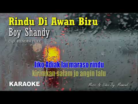 Rindu Di Awan Biru boy shandy (karaoke version)