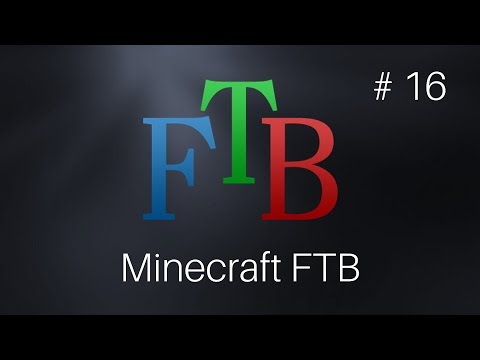 FTB Season 2 Ep. 16: First Reactor