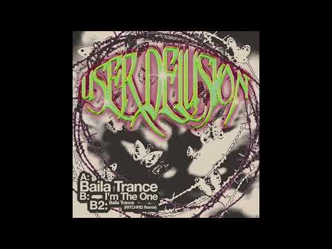 User Delusion - BAILA TRANCE