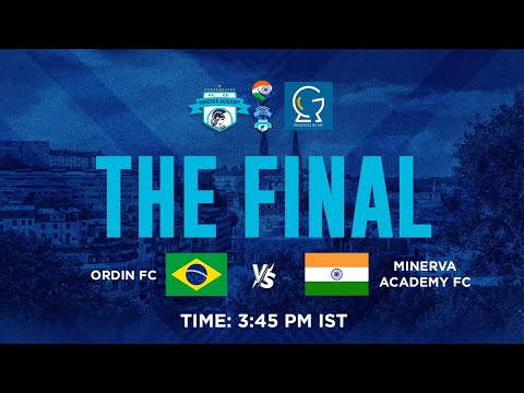 𝐆𝐎𝐓𝐇𝐈𝐀 𝐂𝐔𝐏 𝐅𝐈𝐍𝐀𝐋:- ORDIN FC (BRA) vs MINERVA ACADEMY FC (IND)