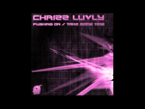 Chrizz Luvly - Pushing On