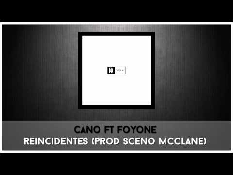 15.Cano Oasis ft Foyone - Reincidentes (prod Sceno) [EUPB vol.6]