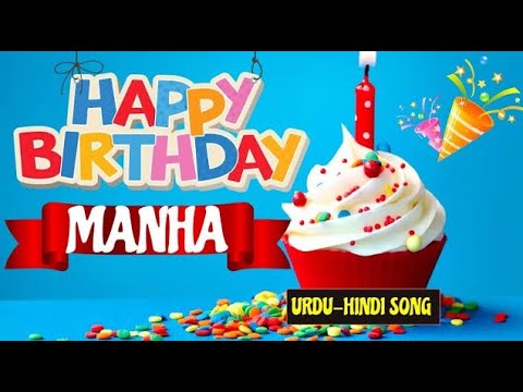 Manha Happy Birthday  Song 🎉🎂 - Birthday Mubarak Manha Ko | Manha Urdu Birthday Song