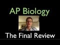 AP Biology - The Final Review