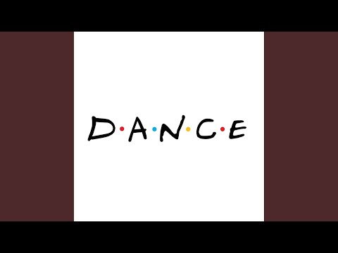 D.A.N.C.E