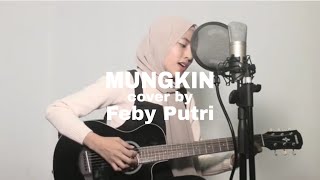 Download lagu MUNGKIN - Melly Goeslow | cover feby putri [Lirik] mp3