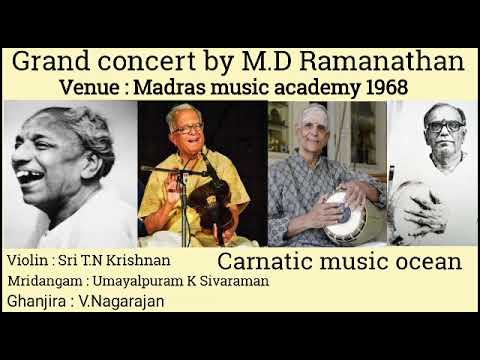 M.D Ramanathan concert @ Music academy Madras 1968 | T.N Krishnan | Umayalpuram | Nagarajan