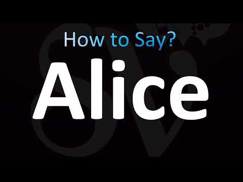 How to Pronounce Alice (CORRECTLY!)