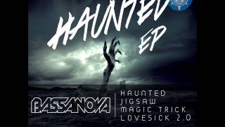 Bassanova - Lovesick 2.0 (Haunted EP)