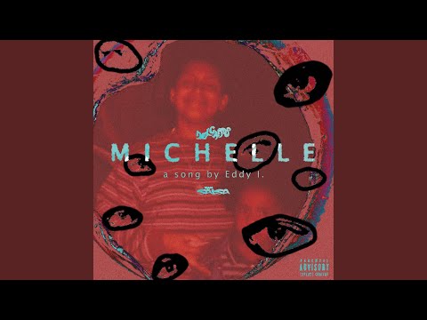 Video thumbnail for MICHELLE