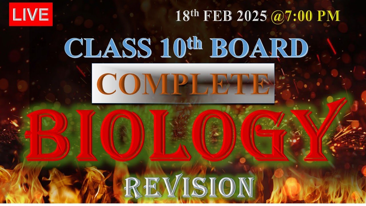 Class 10th Revision Complete Biology  | Final Board Exam 2024-25