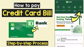 Pay Credit Card Bill TD Bank | TD Bank Pay CC Bill Online | Bill Payment TD Bank | Bill Pay TD