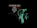 DEVILISH TRIO - THE SHEEP LOOK UP LYRICS