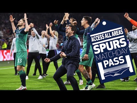 SPURS MATCHDAY PASS | BEHIND THE SCENES | SPURS BEAT AJAX TO REACH THE CHAMPIONS LEAGUE FINAL!