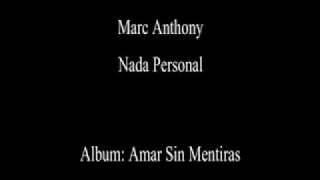 Marc Anthony Nada Personal
