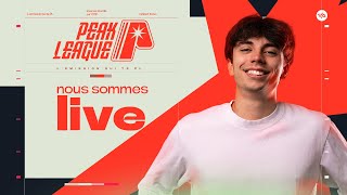 [LIVE] 🔴 PEAK LEAGUE - L'ÉMISSION QUI TE PL