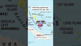 Morning of July 12 #summary #worldnews