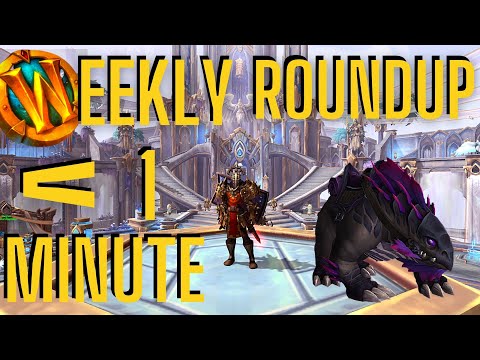 WoW Weekly Roundup Under a Minute - 9.1 PTR