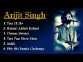 Arijit Singh Sad Songs Sad Songs Sad Songs List