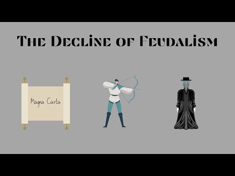 The Decline of Feudalism (Improved Audio Version in Description)