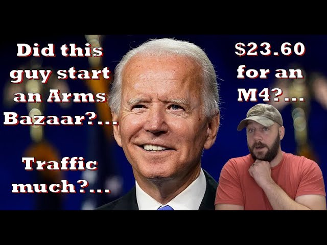 Are M4 Rifles selling for $23.60 US in Afghanistan?… Did Biden start an arms Bazaar?...