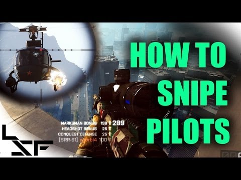 Battlefield 4 How to snipe Pilots (Helicopter/Jet) - Guide/Tutorial