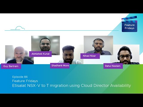 Feature Fridays Episode 86 - NSX V to T migration using Cloud Director Availability