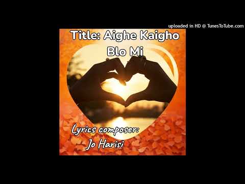Aighe Kaigho blo mi