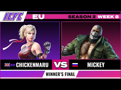 RIZE Chickenmaru (Lidia) vs Mickey (Bryan) ICFC EU: Season 2 Week 8 - Winner's Final