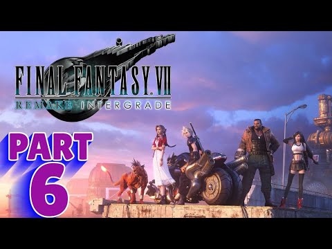 FINAL FANTASY 7 REMAKE: INTERGRADE | PS5 Walkthrough | PART 6 | LIGHT THE WAY