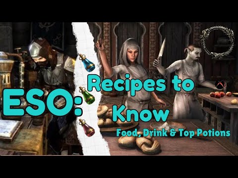 ESO: Recipes to Know (BiS, Top & Recommendations)