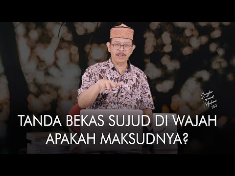 Cangkir Tasawuf Modern eps. 153  -TANDA BEKAS SUJUD DI WAJAH APAKAH MAKSUDNYA?