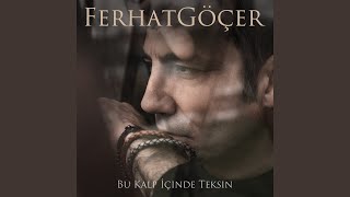 Bu Kalp İçinde Teksin