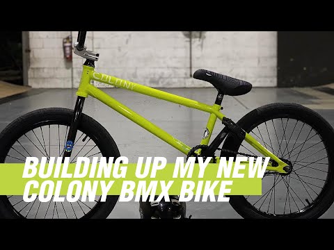 BUILDING UP MY NEW COLONY BMX