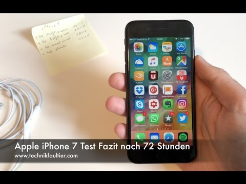 Apple iPhone 7 Test Fazit nach 72 Stunden