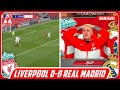 LIVERPOOL FAN REACTS TO LIVERPOOL 0-0 REAL MADRID HIGHLIGHTS