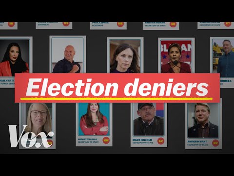 為什麼這麼多 "否認選舉 "的人在2022年輸了 (Why so many "election deniers" lost in 2022)