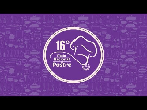 16° FIESTA NACIONAL DEL POSTRE