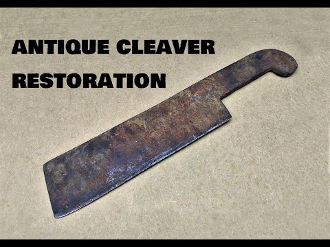 ANTIQUE MEAT CLEAVER RESTORATION