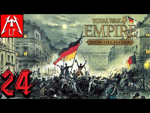 DEUTSCHLAND endlich VEREINT! #24 Preußen/Deutschland - Empire Total War - Let's Play - Deutsch
