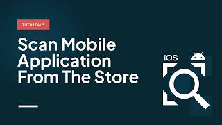 Scan mobile application from playstore