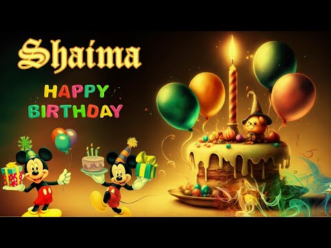 Shaima Birthday Song | Shaima Happy Birthday to you | Shaima Birthday Status 🎁🎂 Shaima Birthday Cake