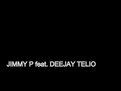 JIMMY P feat. DEEJAY TELIO - ANO NOVO (LETRA)