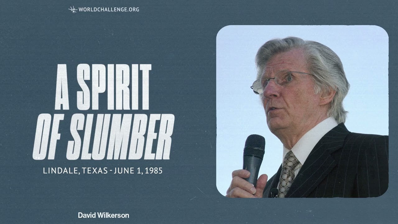 A Spirit of Slumber - David Wilkerson