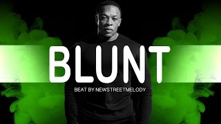 Dr. Dre Type Beat *BLUNT* | West Coast Rap Hip-Hop Beat Instrumental | Newstreetmelody Beats
