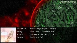 [HD] Solitary Experiments - The Dark Inside Me [Industrial]