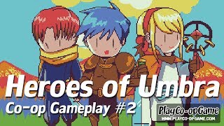 Heroes of Umbra [PC/Steam] - Co-op Gameplay #2