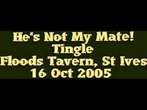 He's Not My Mate! - Tingle