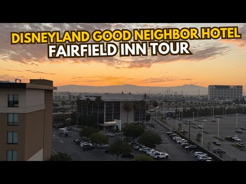 Fairfield Inn Anaheim Review | Hotel Tour + Walking Distance to Disneyland Park
