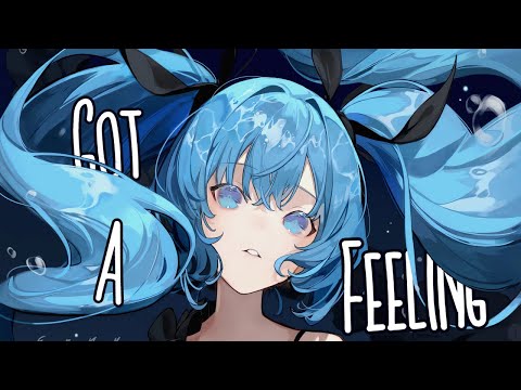 Nightcore - Raul Ojamaa, Malou, Soundy - Got a Feeling - [lyrics]